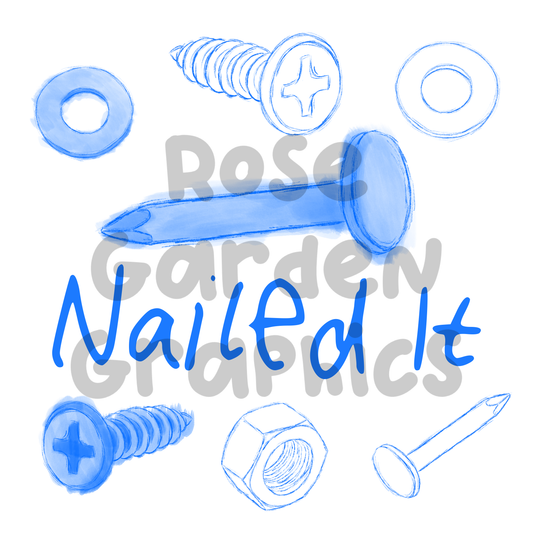 Mixed Fasteners "Nailed It" PNG