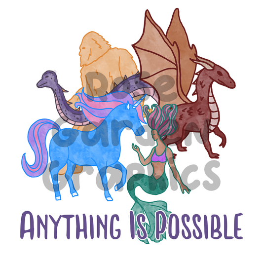 Mythical Creatures "Anything is Possible" PNG