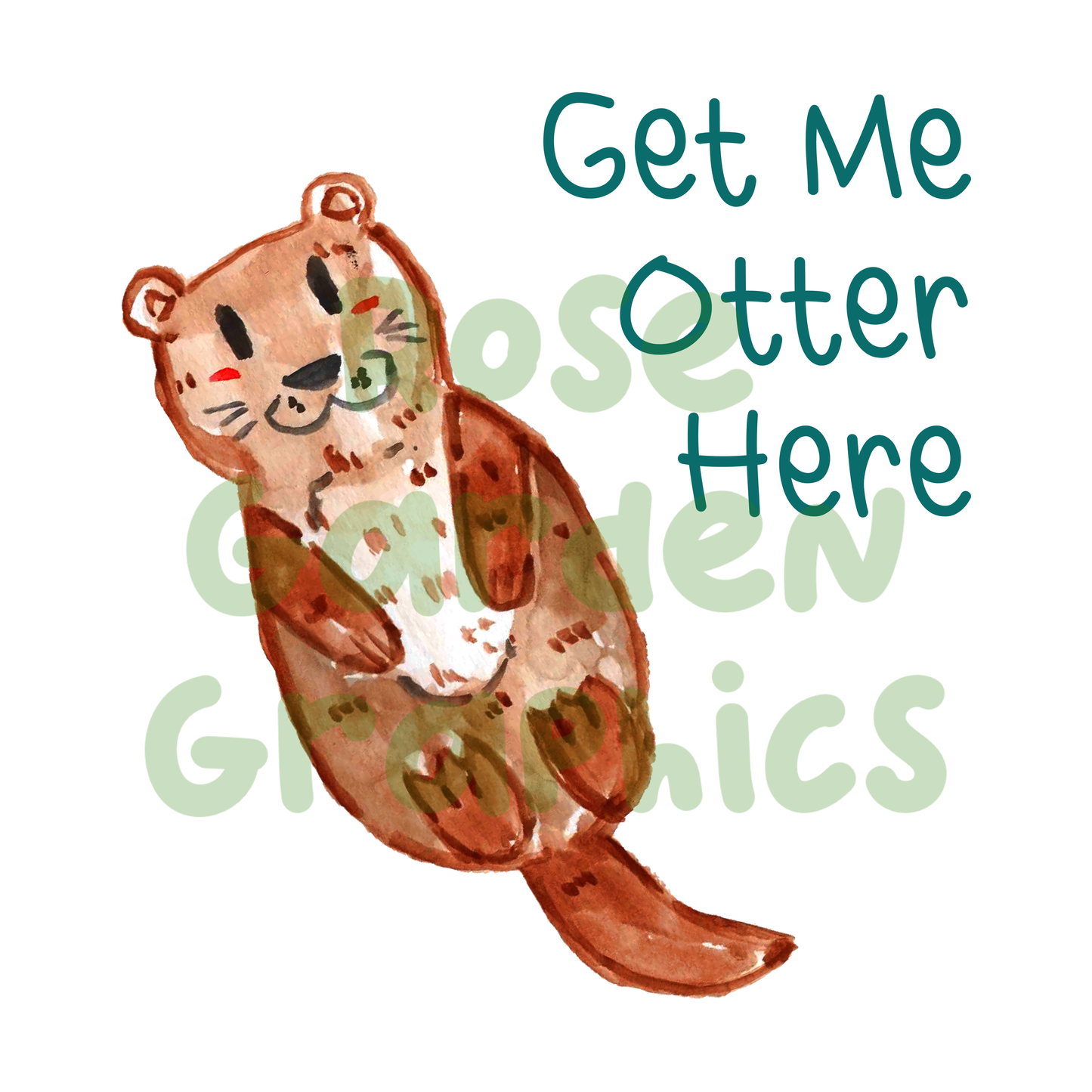 Otters Watercolor "Get Me Otter Here" PNG