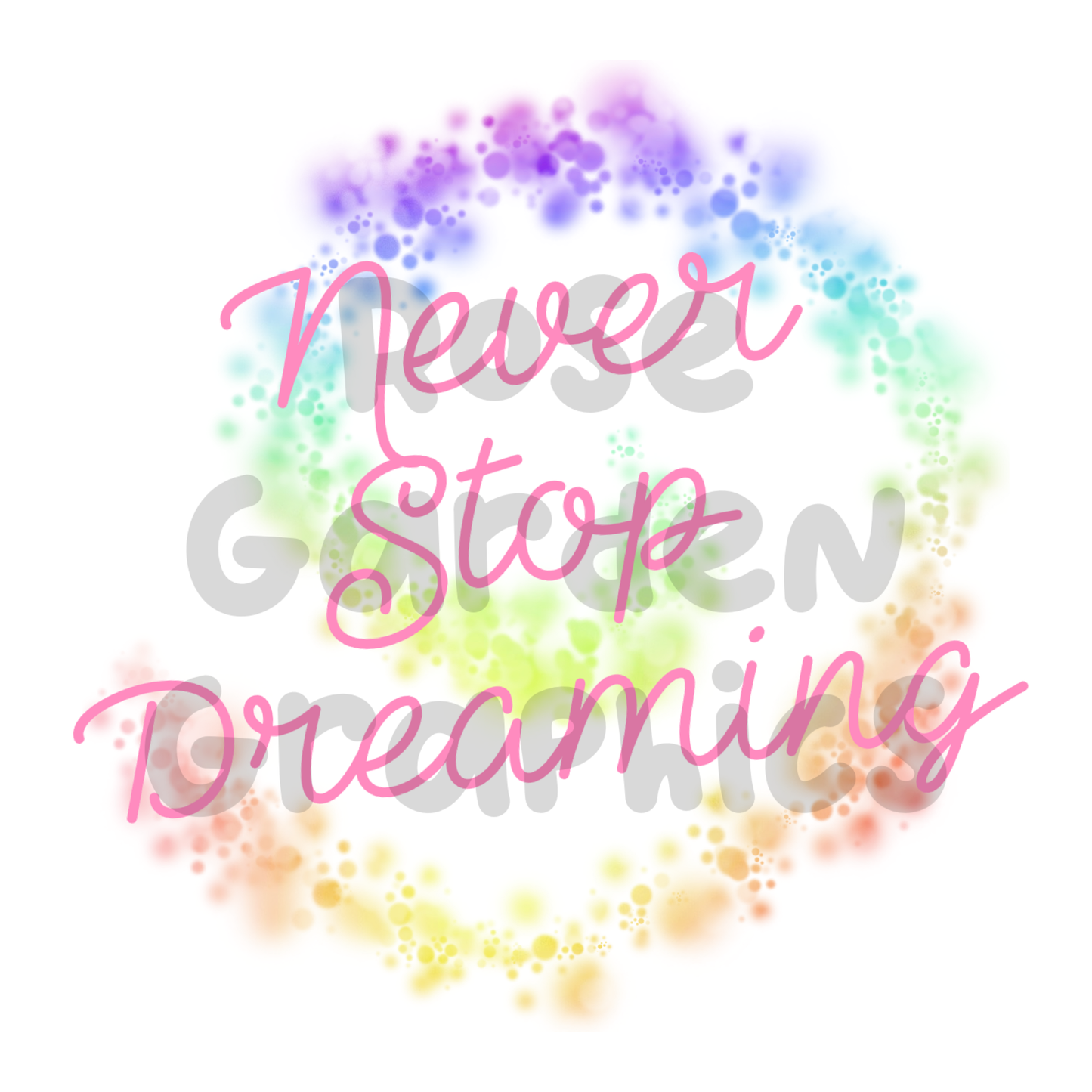 Rainbow Fairy Trail "Never Stop Dreaming" PNG