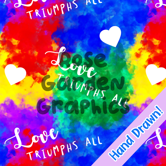 Rainbow Tie Dye “Love Triumphs All” Seamless Image