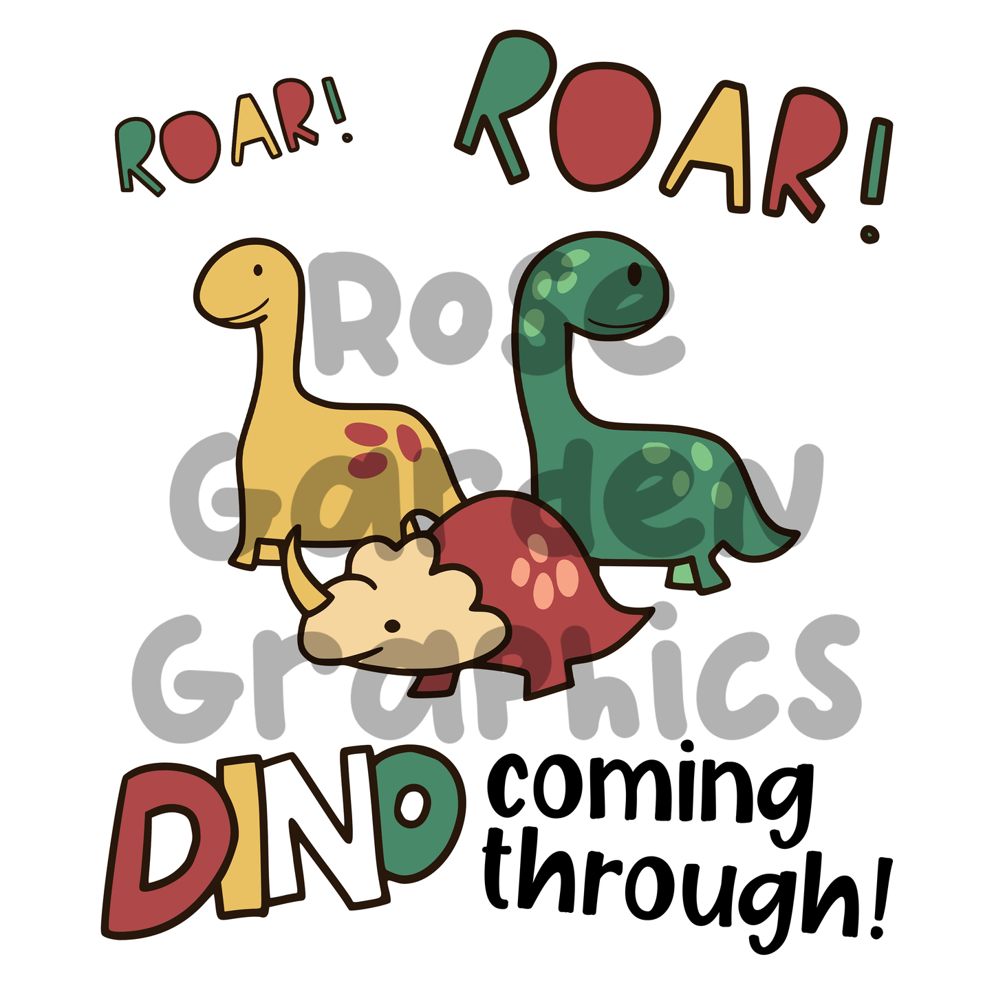 Roar! Dinos "ROAR! ROAR! DINO Coming Through!" PNG