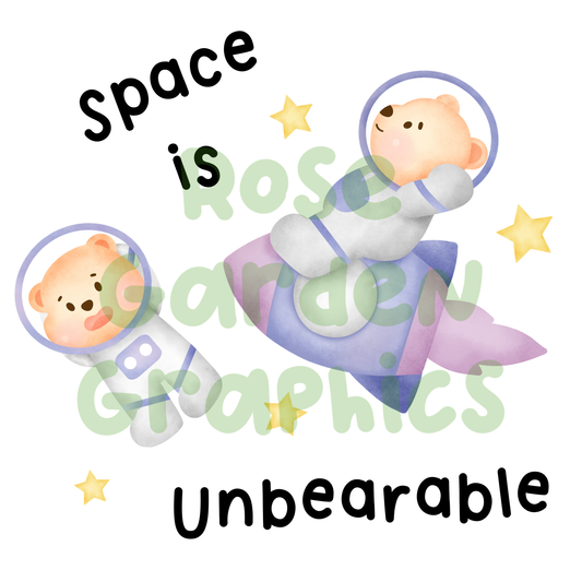 Space Bears "Space is Unbearable" PNG