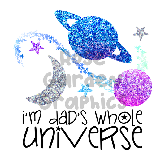 Sparkle Galaxy "Soy el universo entero de papá" PNG