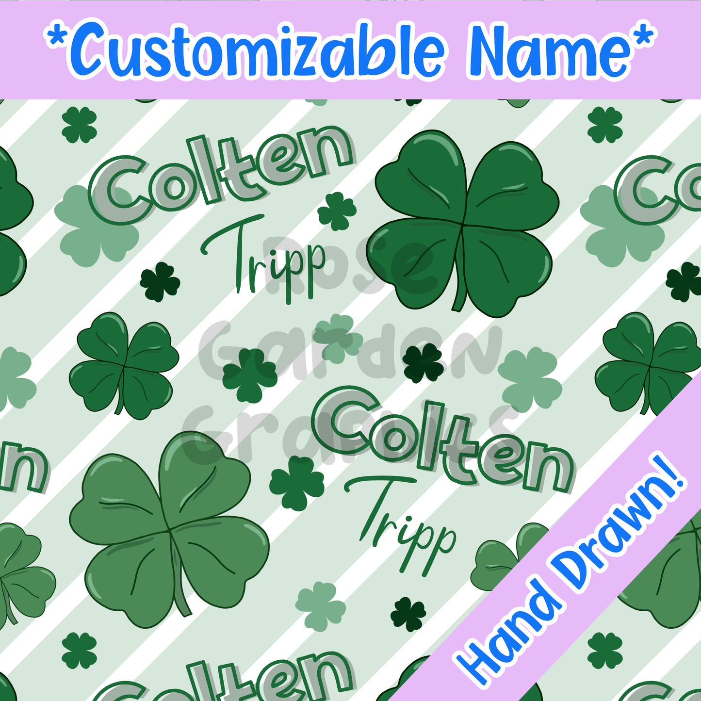 St. Patrick's Day Clovers (Green) Custom Name Seamless File ($5 per name file)