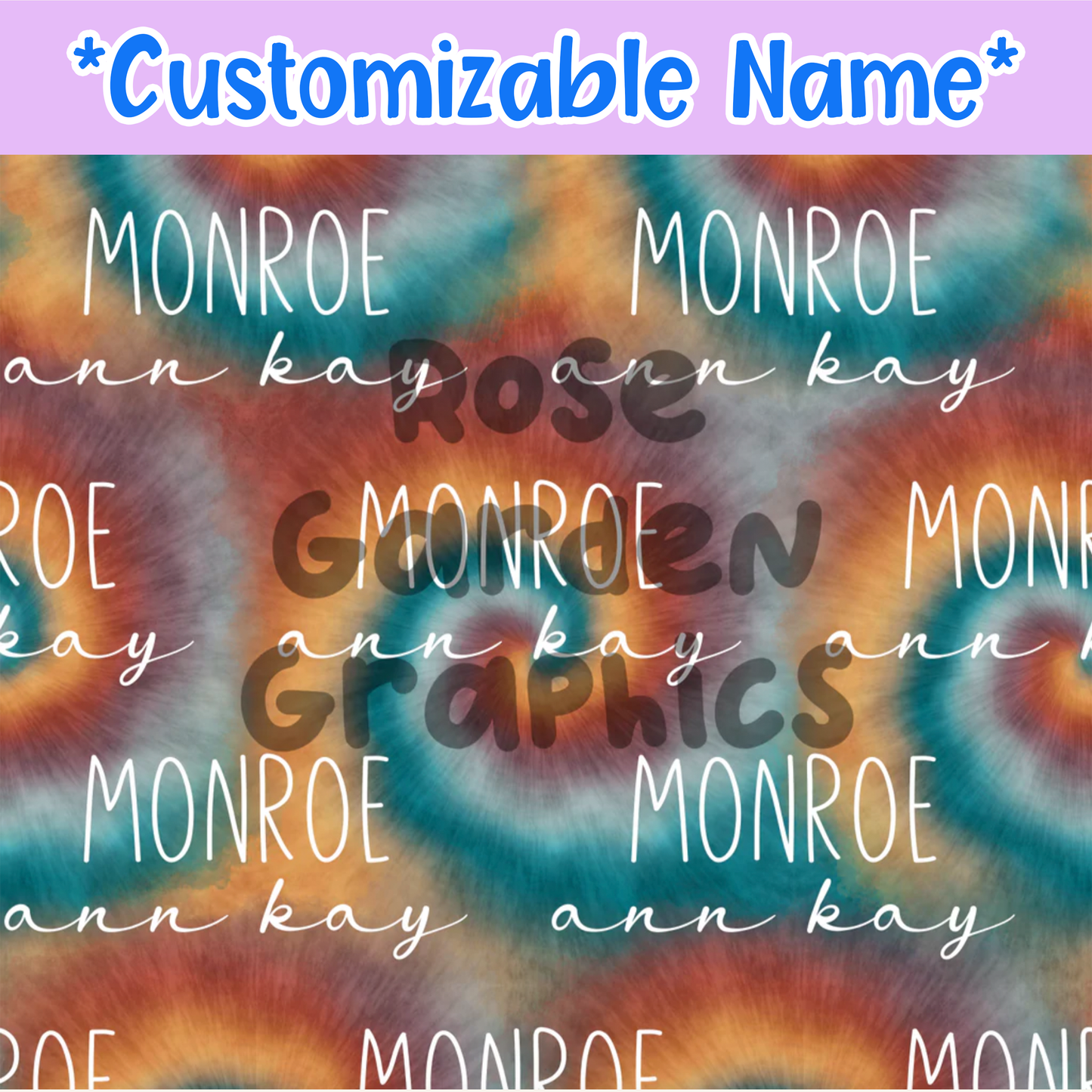 Tie Dye (Retro) Custom Name Seamless File ($5 per name file)