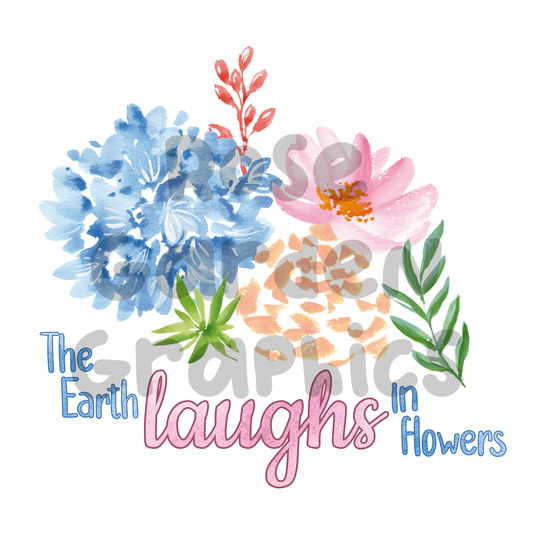 Watercolor Floral "The Earth Laughs in Flowers" PNG