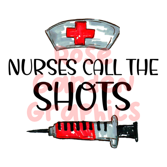 Nurses Watercolor "Nurses Call the Shots" PNG