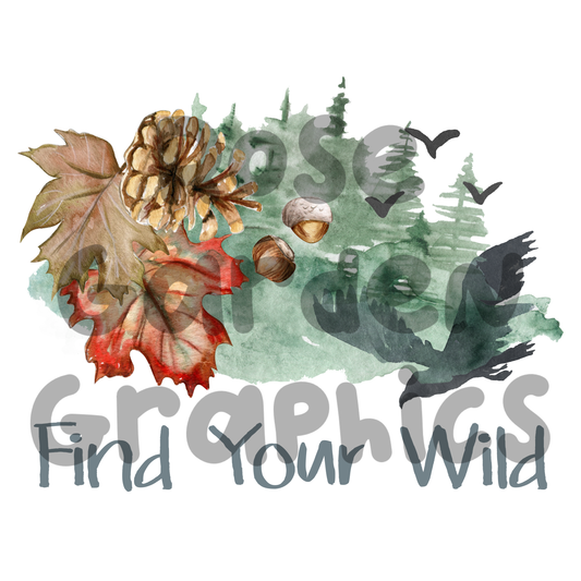 Woodland Watercolor "Find Your Wild" PNG