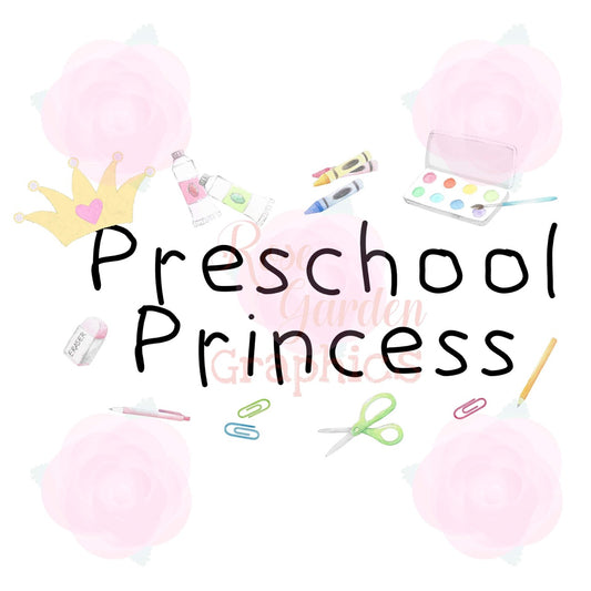 Back to School Princess “Preschool Princess” PNG