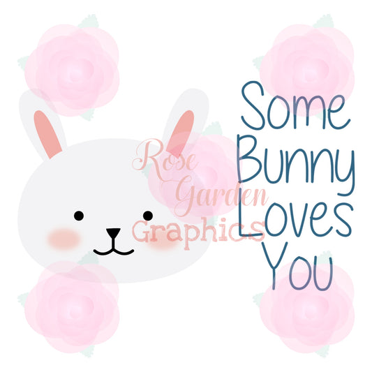 Cute Animal Puns “Some Bunny Loves You” PNG